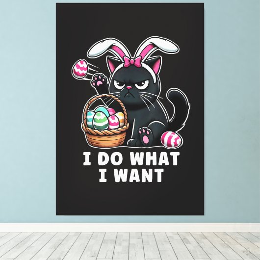 ich mache was ich will Ostern Katze Leinwanddruck (Insitu (Holzboden))