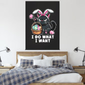 ich mache was ich will Ostern Katze Leinwanddruck (Insitu (Schlafzimmer))