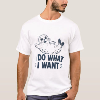 Ich mache was ich will Seehund T-Shirt