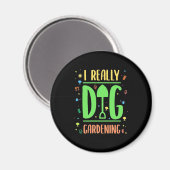 Ich mache wirklich Gärtnern Magnet (Vorderseite/Rückseite)
