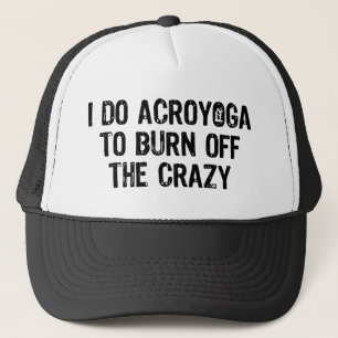 Ich mache Yoga, um die verrückte, lustige Akroyoga Truckerkappe