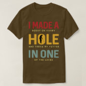 Ich machte Bogey an jedem Loch und warf meinen Put T-Shirt (Design vorne)