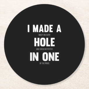Ich machte ein Loch in einem, lustige Golf Vaters  Runder Pappuntersetzer
