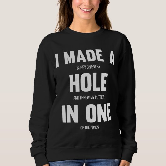 Ich machte ein Loch in einem sonnigen Golf für Vät Sweatshirt (Vorderseite)