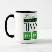 Ich machte eine Chemie lustig HeHe Tasse (Links)
