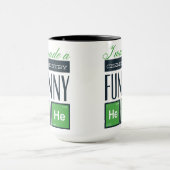Ich machte eine Chemie lustig HeHe Tasse (Zentrum)