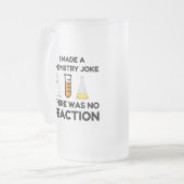 Ich machte einen Chemie-Joke Mattglas Bierglas (Vorderseite Links)