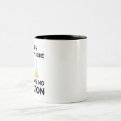 Ich machte einen Chemie-Joke Zweifarbige Tasse (Mittel)