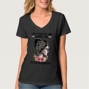 Ich machte einen DNA-Test und fand heraus 100 Büch T-Shirt