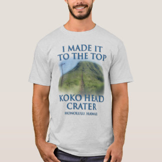 Ich machte es zur Spitze Koko Hauptkraters T-Shirt