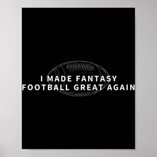 Ich machte Fantasy Football wieder großartig Fanta Poster (Vorne)