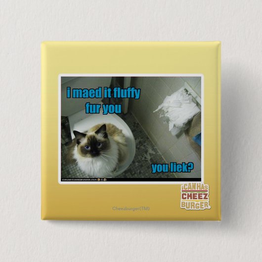 Ich maed es flaumiger Pelz Sie Button (Vorderseite)