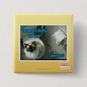 Ich maed es flaumiger Pelz Sie Button