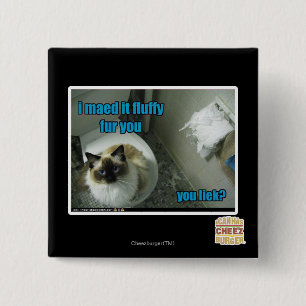 Ich maed es flaumiger Pelz Sie Button