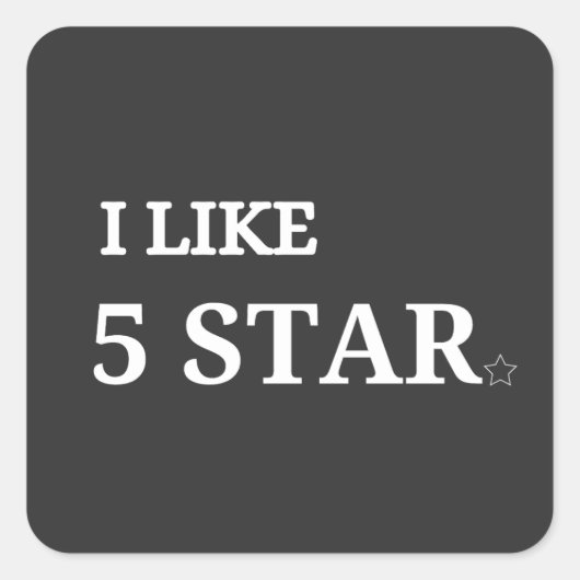 Ich mag 5 Sterne Quadratischer Aufkleber (Vorderseite)