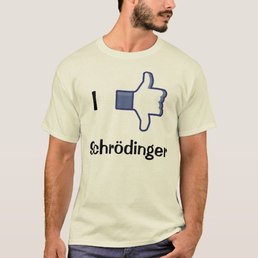 Ich mag,/Abneigung Schrodinger T-Shirt (Vorderseite)