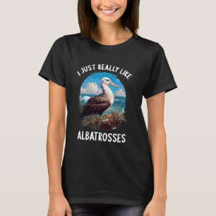 Ich mag Albatrosses Liebhaber Albatross T-Shirt