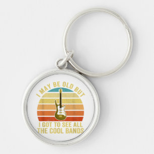 Ich mag alt sein, aber ich Got alle Coolen Grenzen Schlüsselanhänger