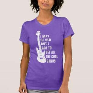 Ich mag alt sein, aber ich Got alle Coolen Grenzen T-Shirt