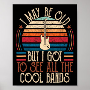 Ich mag alt sein, aber ich Got alle Coolen NDS Fet Poster