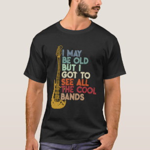 Ich mag alt sein, aber ich Got alle Grenzen zu seh T-Shirt