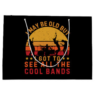 Ich mag alt sein, aber ich habe alle coolen Bands Große Geschenktüte