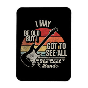 Ich mag alt sein, aber ich habe alle coolen Bands Magnet