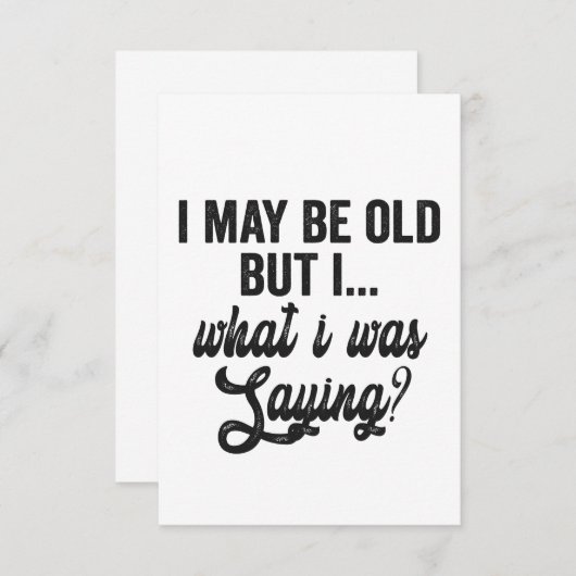 Ich mag alt sein, aber was ich war, war Sprichwort Dankeskarte (Vorne/Hinten)