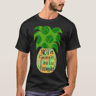 Ich mag Ananas nicht T-Shirt
