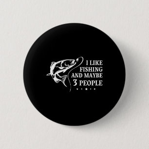 Ich mag Angeln und vielleicht 3 Leute Lustiges Ang Button