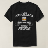 Ich mag Applejack und vielleicht drei Leute Party T-Shirt (Design vorne)