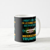 Ich mag aussehen, als ob ich höre - Crazy Trumpet Kaffeetasse (VorderseiteRechts)