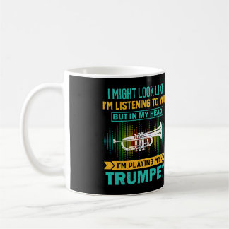 Ich mag aussehen, als ob ich höre - Crazy Trumpet  Kaffeetasse
