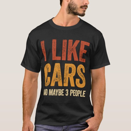 Ich mag Autos und vielleicht 3 Leute Auto Männer T-Shirt (Vorderseite)
