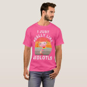 Ich mag Axolots Funny Mexican Salamande T-Shirt (Vorne ganz)