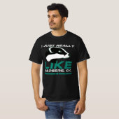 Ich mag Badgers Ok Funny Honey Badger einfach nur T-Shirt (Vorne ganz)