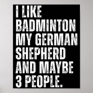 Ich mag Badminton, mein deutscher Schäferhund, lus Poster