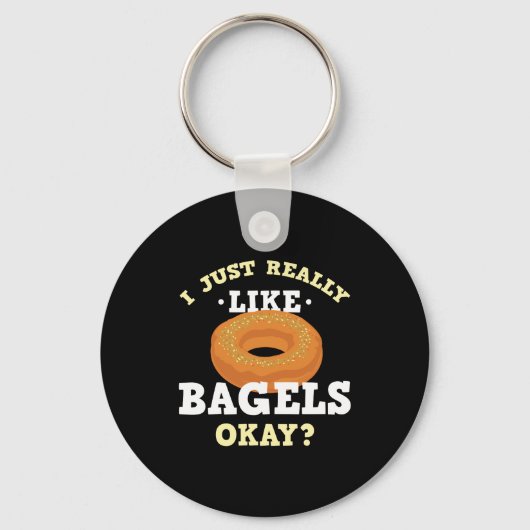 Ich mag Bagels Funny Zitat Schlüsselanhänger einfa (Vorderseite)