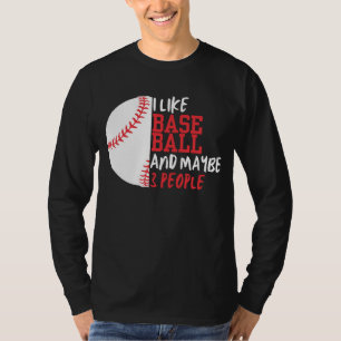 Ich mag Baseball und vielleicht 3 Leute Männer T-Shirt