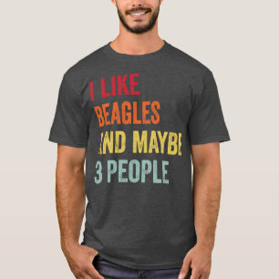 Ich mag Beagles vielleicht 3 Leute T-Shirt