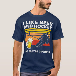 Ich mag Beer And Hockey vielleicht 3 Leute Retro T-Shirt