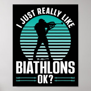 Ich mag Biathlons Ok Sports Biathlon Bi Poster