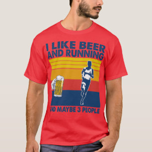 Ich mag Bier und Laufen und vielleicht 3 Personen T-Shirt
