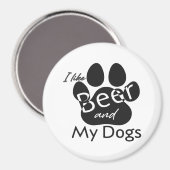 Ich mag Bier und meine Hunde Magnet (Vorderseite/Rückseite)