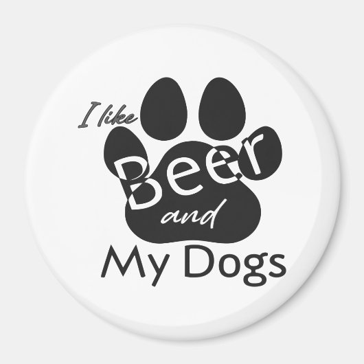 Ich mag Bier und meine Hunde Magnet (Vorne)