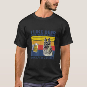 Ich mag Bier und meinen deutschen Schäferhund und T-Shirt