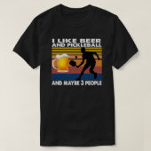 Ich mag Bier und Pickleball und vielleicht 3 Perso T-Shirt (Design vorne)