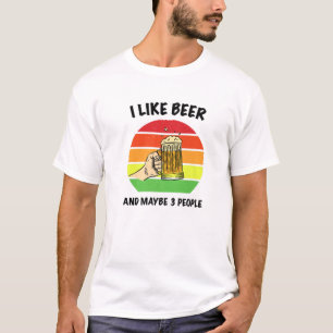 Ich mag Bier und vielleicht 3 Leute - Funny Beer L T-Shirt