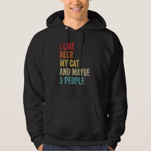 Ich mag Biere meine Katze & vielleicht 3 Leute Kat Hoodie