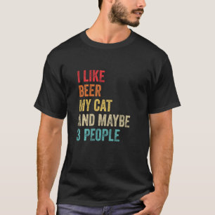 Ich mag Biere meine Katze & vielleicht 3 Leute Kat T-Shirt